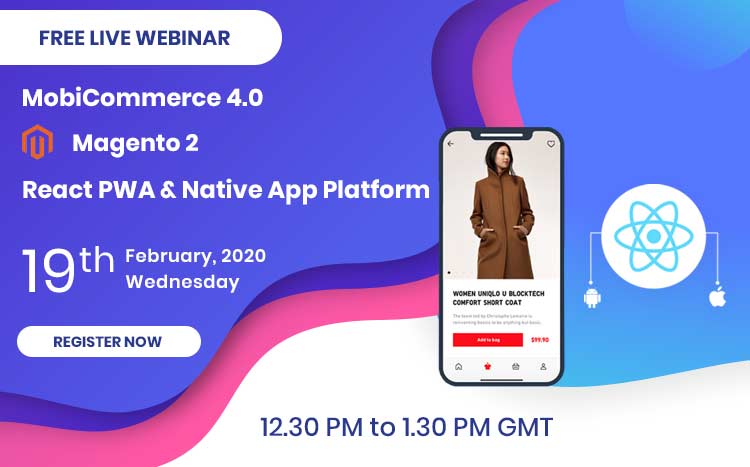 Live-Webinar-MobiCommerce4.0–Magento2-React-Native-Mobile-App-Solution