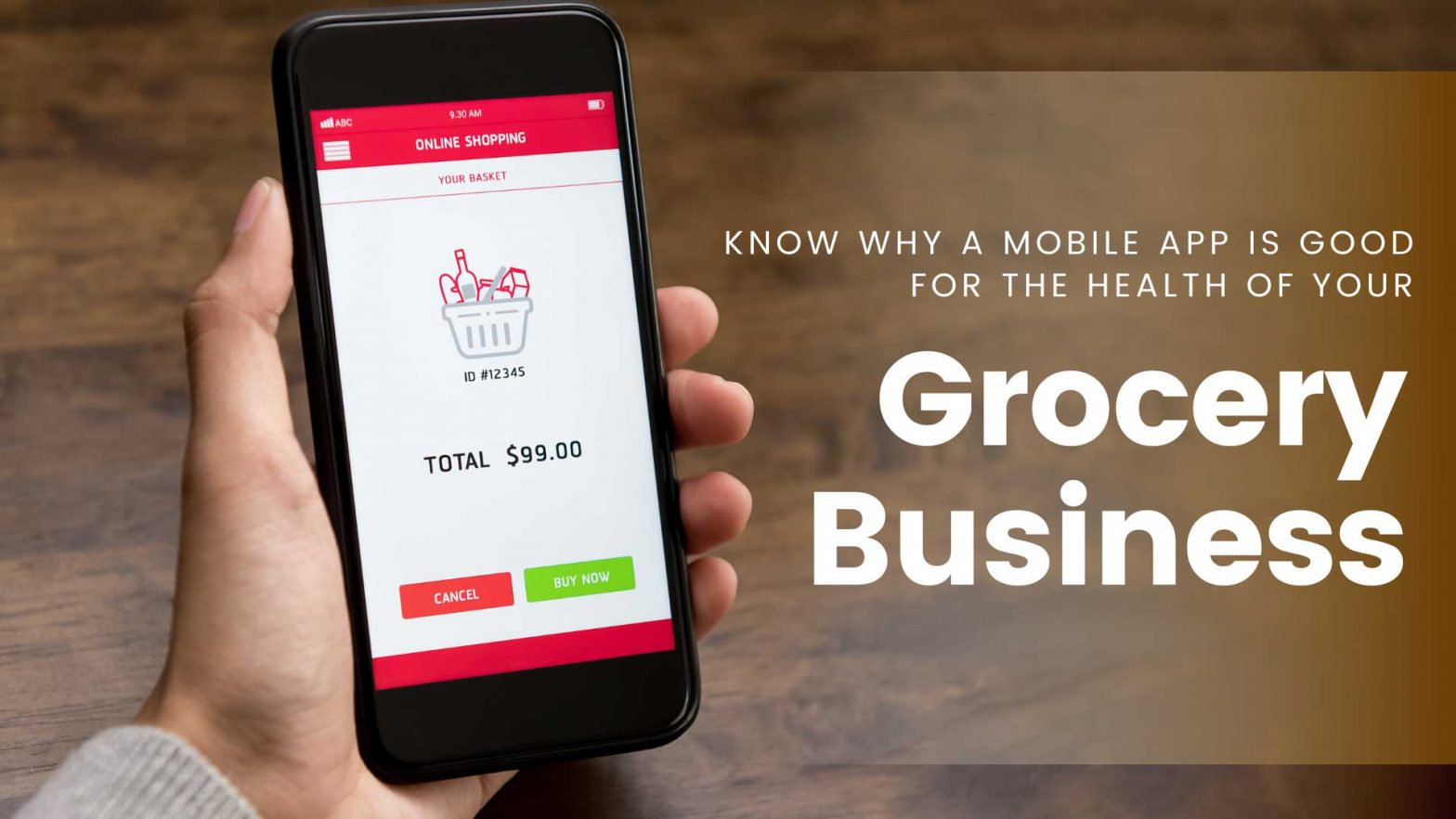 Know Why a Mobile App is Good for The Health of Your Grocery Business