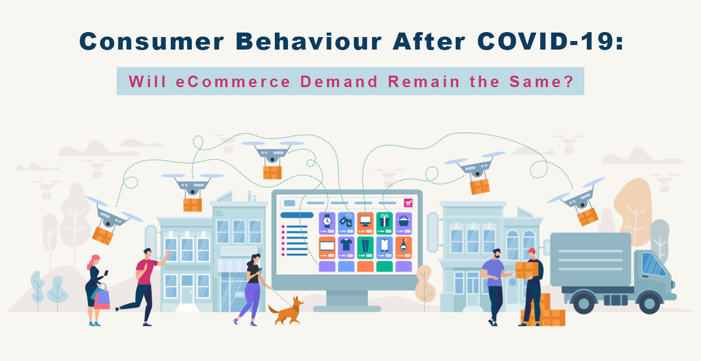 Consumer Behaviour after COVID